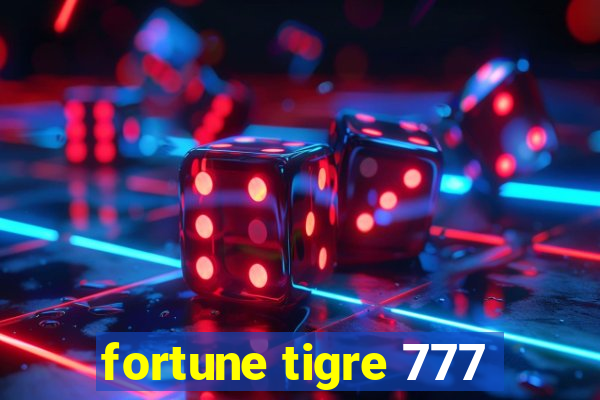 fortune tigre 777